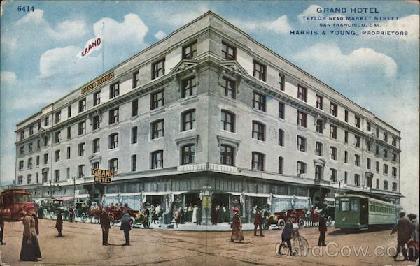 Grand Hotel, Taylor Near Market Street, Harris & Young, Proprietors San Francisco California