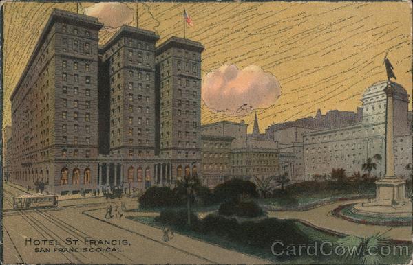 Hotel St. Francis San Francisco California
