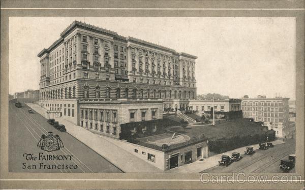 The Fairmont San Francisco California