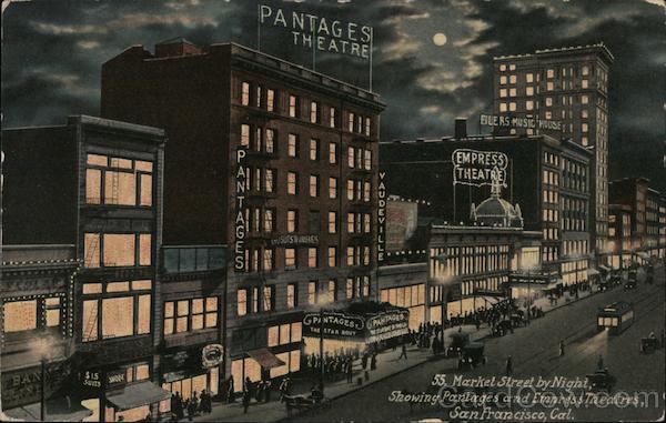 Market Street by Night, Showing Pantages and Empress Theatres San Francisco California