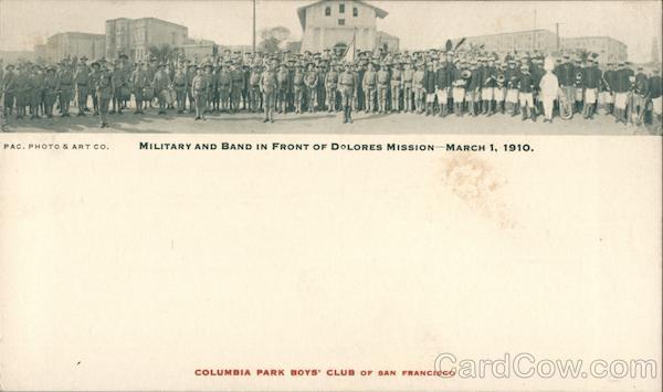 Military and Band in Front of Dolores Mission - March 1, 1910 Los Angeles California