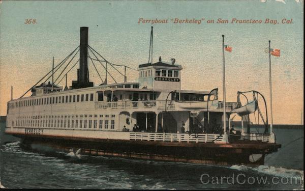 Ferryboat Berkeley on San Francisco Bay, Cal. California