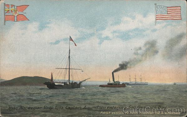 Nowegian Sloop Gjøa, Captain Arnundsen Entering San Francisco Bay California Norway