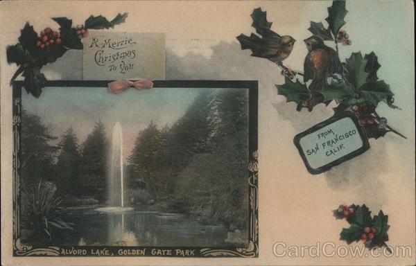 Alvord Lake, Golden Gate Park A Merry Christmas to You San Francisco California
