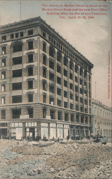 The debris on Market Street in front of the Market Street Bank and the new Post Office Building San Francisco