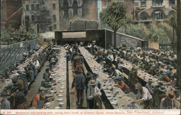 Mechanics and Working Men Eating Their Lunch at Crocker Camp, Union Square San Francisco California