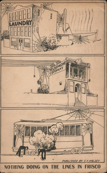 Nothing Doing on the Lines in Frisco San Francisco California