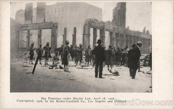 San Francisco Under Martial Law, April 18, 1906 California