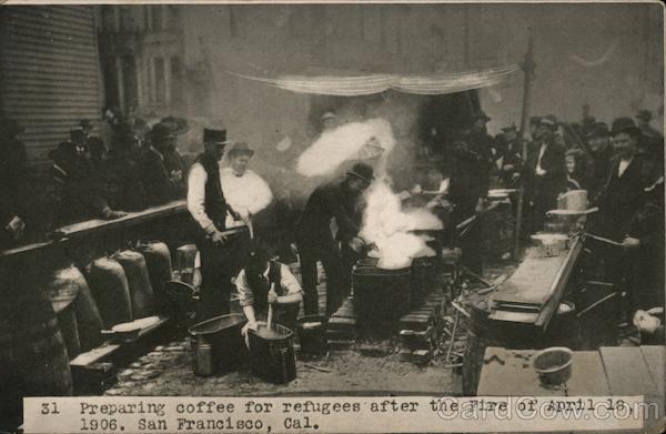 Preparing Coffee for Refugees After the Fire of April 18, 1906 San Francisco California
