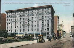 Looking up Stockton Street, Showing Union Square and Union Square Hotel Postcard