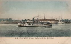 S.S. Arrow Plying Between Vallejo and San Francisco Postcard