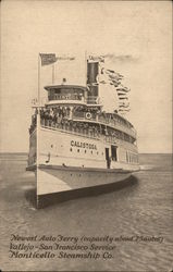 Newest Auto Ferry, Calistoga, Monticello Steamship Co. Postcard