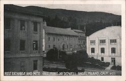 Post Exchange and Mess Hall, Fort McDowell, Angel Island Postcard