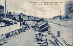 Showing How Some of the Streets Subsided During the Earthquake San Francisco, CA Postcard Postcard Postcard