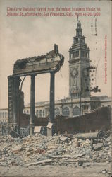 The Ferry Building Viewed from the Ruined Business Blocks on Mission St. Postcard