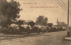 Jefferson Square, Refugee Camp, May 16, 1906 Postcard