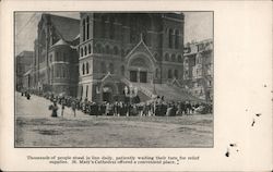 Thousands of people stood in line daily, patiently waiting their turn for relief supplies. St. Mary's Cathedral offered a convenient place Postcard