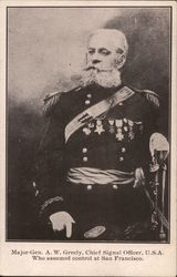 Major-Gen. A. W. Greely, Chief Signal Officer, U.S.A. Who assumed control at San Francisco. Postcard