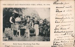 The Great San Francisco Fire, Relief Station Distributing Fresh Meat Postcard