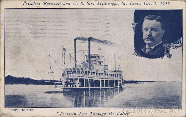 President Roosevelt and U.S. Str. Mississippi, St. Louis, Oct. 2, 1907