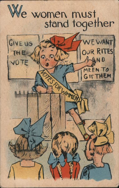We Women Must Stand Together Women's Suffrage