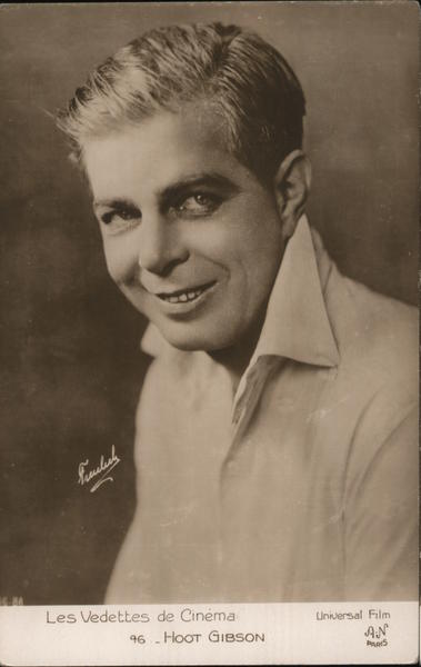 Hoot Gibson - Les Vedettes de Cinema - Universal Film
