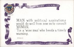 Think it over An ounce of persuasion precedes a pound of coercion Women's Suffrage Postcard Postcard Postcard