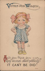 Votes for Women, And You Think You Can Keep Women Silent Politically? It Can't Be Did! Postcard