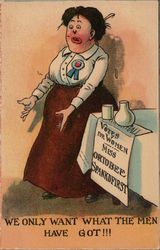 We onlt want what the Men Have Got!!! Postcard