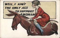 Well, I ain't the Only Ass to Support a Woman Postcard