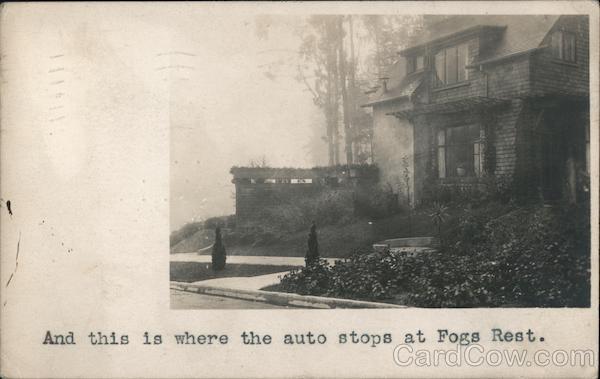 This is Where the Auto Stops at Fogs Rest San Francisco California