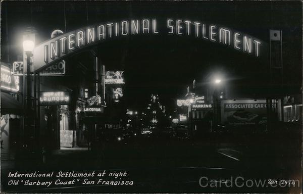International Settlement at Night Old Barbary Coast San Francisco California