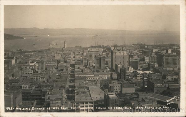 Wholesale District as Seen from the Fairmont showing the Ferry Bldg San Francisco California