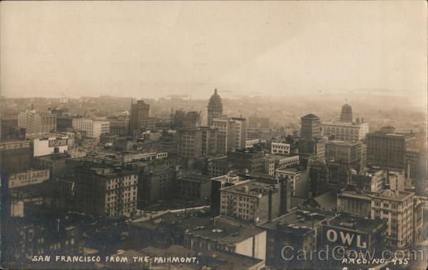 San Francisco From the Fairmont California