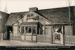 "Blindcraft" Hand Woven Rattan Cottage Roofed with Brooms - Golden Gate International Exposition Postcard