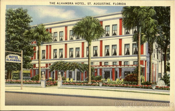 The Alhambra Hotel St. Augustine Florida