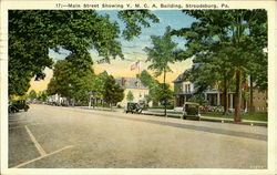 Main Street Showing Y.M.C.A. Building Stroudsburg, PA Postcard Postcard