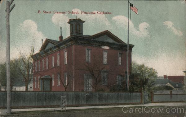 B. Street Grammer School Petaluma California