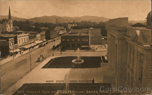 General View and Court House Santa Rosa California