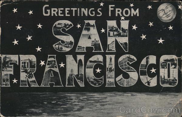 Greetings From San Francisco California