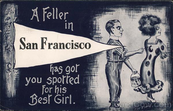 A Feller in San Francisco has got you Spotted for his Best Girl California