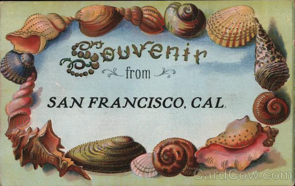 Souvenir from San Francisco, CAL. California