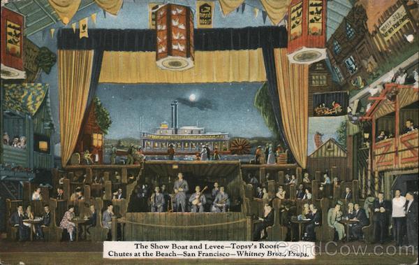 The Show Boat and Levee Topsy's Roost Chutes at the Beach San Francisco California
