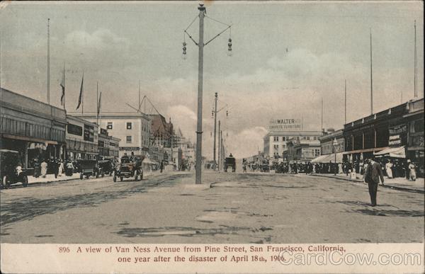 A View of Van Ness Avenue from Pine Street, San Francisco, California, One Year After the Disaster of April 18th, 1906