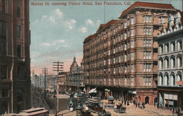Market St. Showing Palace Hotel San Francisco California