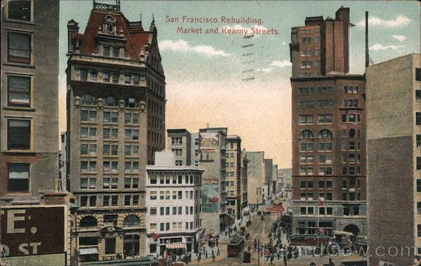 San Francisco Rebuilding Market and Kearny Streets California