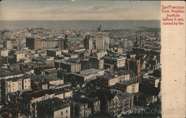 San Francisco From Hopkins Institute Before it was Ruined by Fire California
