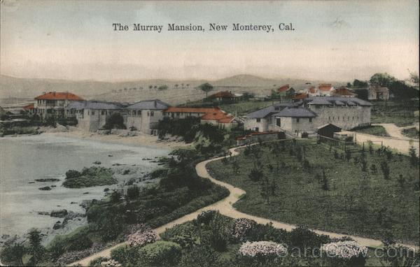 The Murray Mansion New Monterey California
