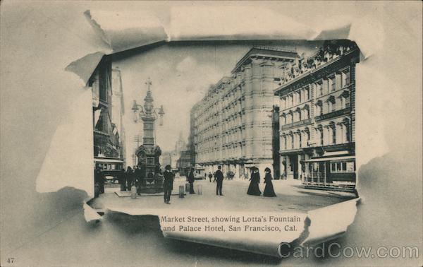 Market Street, Showing Lotta's Fountain and Palace Hotel San Francisco California