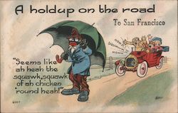 A Holdup on the Road "Seems Like Ah Heah the Squawk, Squawk of a Chicken 'Round Heah!" Postcard